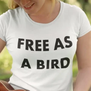 Free As a Bird Women T-shirt