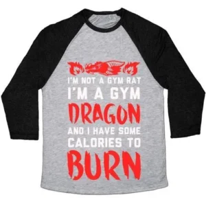 I'M NOT A GYM RAT I AM A GYM DRAGON UNISEX TRI-BLEND BASEBALL TEE