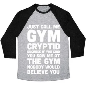 JUST CALL ME GYM CRYPTID UNISEX TRI-BLEND BASEBALL TEE